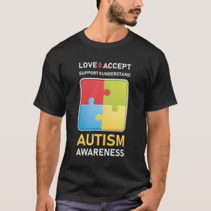 Liebe Akzeptieren Unterstützung Autismus Shirt Aut