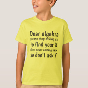 Liebe Algebra Frage uns auf, Ihr X zu finden T-Shirt