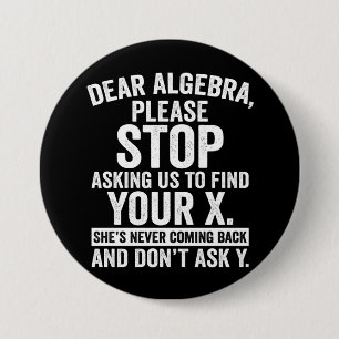 Liebe Algebra, hör auf, uns zu bitten, dein X zu f Button