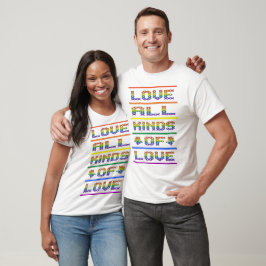 Liebe Alle Arten von Liebe T-Shirt