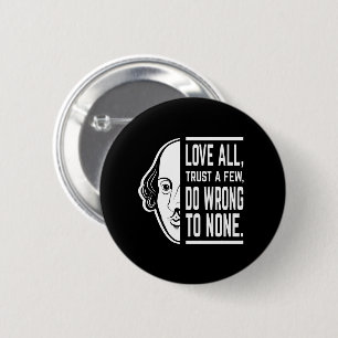 Liebe alle vertrauen ein paar Shakespeare Zitat Th Button