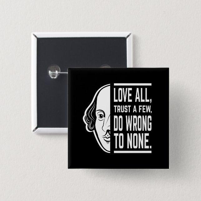 Liebe alle vertrauen ein paar Shakespeare Zitat Th Button (Vorne & Hinten)