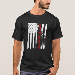 Liebe Amerika ich hasse Stupid People Funny USA Fl T-Shirt