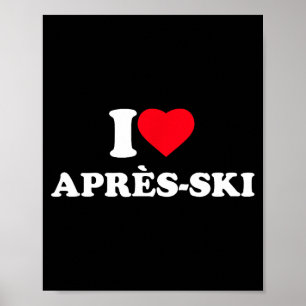 Liebe Après-Ski Herz Après-Ski Liebhaber Skifahren Poster