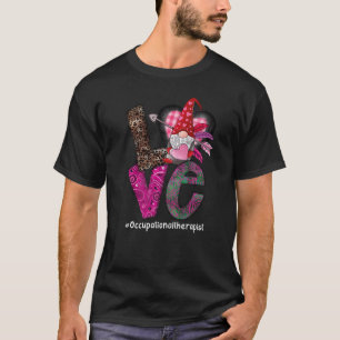 Liebe Arbeitstherapeut Genomherz Valentine T-Shirt