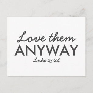 Liebe auf jeden Fall   Luke 23:24 Bibelverse Glaub Postkarte