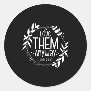 Liebe auf jeden Fall Luke 23&#; Runder Aufkleber