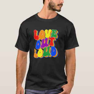 Liebe aus lautem, pride LGBTQ Prix Say Gay Pride R T-Shirt