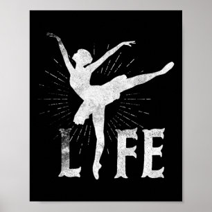 Liebe Ballett Leben T Shirt Tänzer gibt Tanzball Poster
