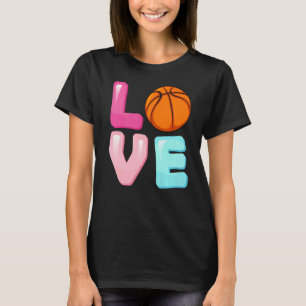 Liebe Basketball Spielerteam Fan Girls Damen T-Shirt