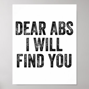 Liebe Bauchmuskeln, ich werde dich finden Fitnesss Poster
