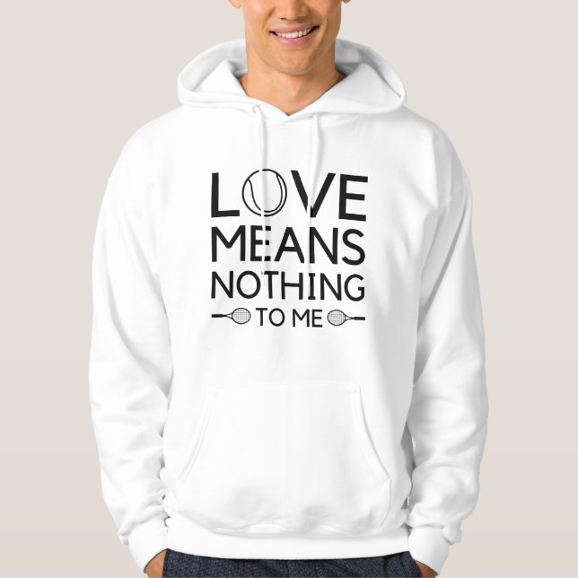 Liebe bedeutet mir nichts hoodie (Vorderseite)