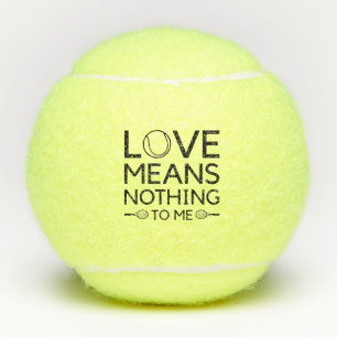 Liebe bedeutet mir nichts tennisbälle