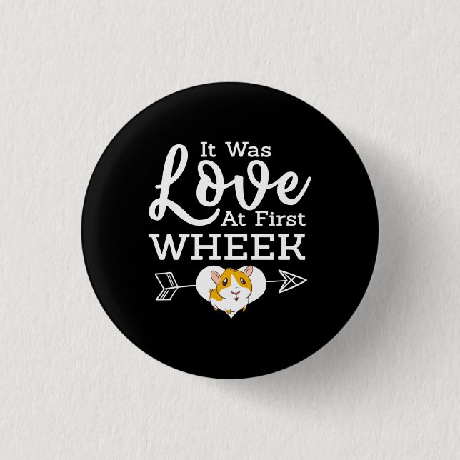 Liebe bei der ersten WheelGuinea Schweinekipper Button (Vorderseite)