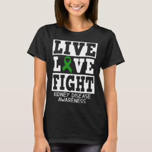 Liebe bekämpfen Grüne Schleimhaut Nierenerkrankung T-Shirt