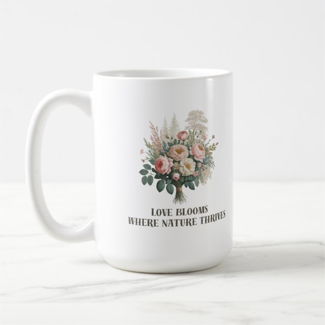 Liebe blüht mit der Natur Kaffeetasse (Links)
