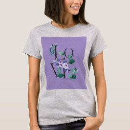 LIEBE Blume Art Design - Natur Thema auf Lila Ba T-Shirt