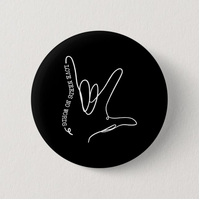 Liebe braucht kein Wort ASL Autismus Bewusstsein S Button (Vorderseite)