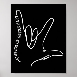 Liebe braucht kein Wort Asl Autismus-Bewusstsein S Poster
