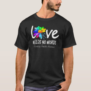 Liebe braucht Nekrotisierende Fasziitis Welt-Autis T-Shirt