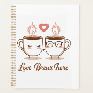 Liebe bricht hier - Niedliches romantisches Kaffee Planer