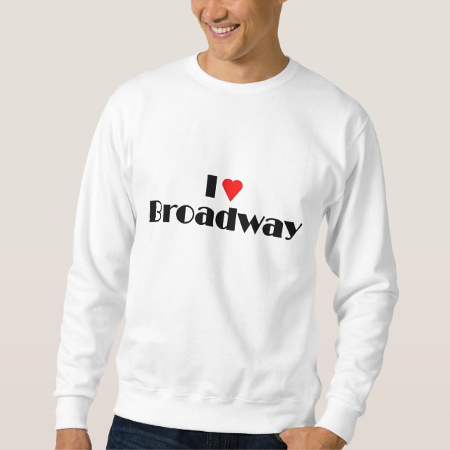 Liebe Broadway Sweatshirt (Vorderseite)