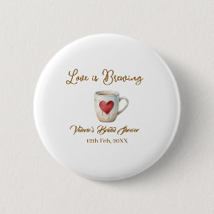 Liebe brodelt weiße Kaffeetasse Herz Brautparty Button