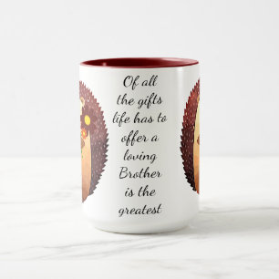 Liebe Bruder inspirierender Zitat Niedlicher Igel Tasse