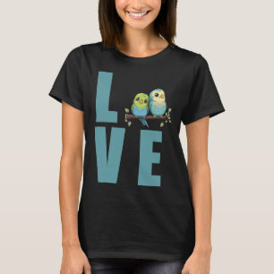 Liebe Budgie Mama Budgerigar Parakeet Bird Pullove T-Shirt