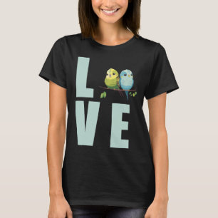 Liebe Budgie Mama Budgerigar Parakeet Bird Pullove T-Shirt