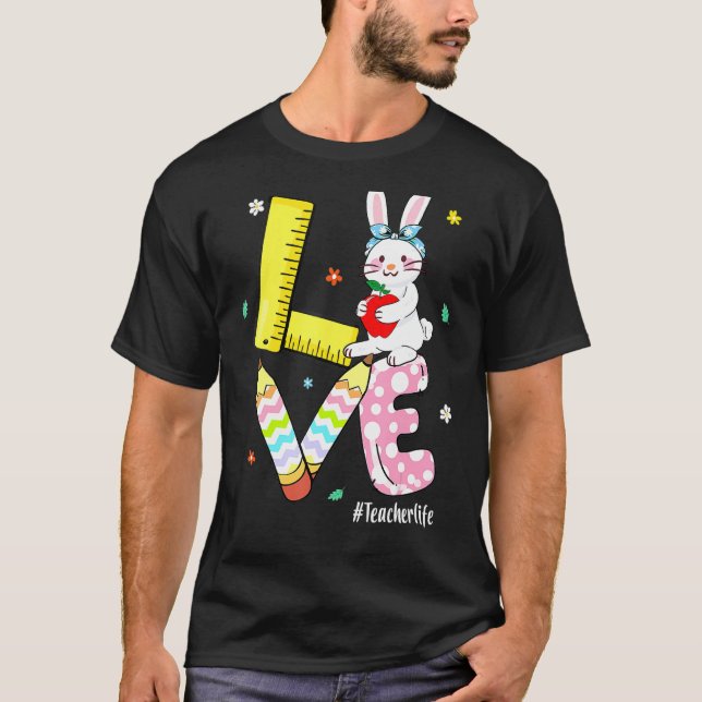 Liebe Bunny Teacher Life Osterlehrer Preschool T-Shirt (Vorderseite)