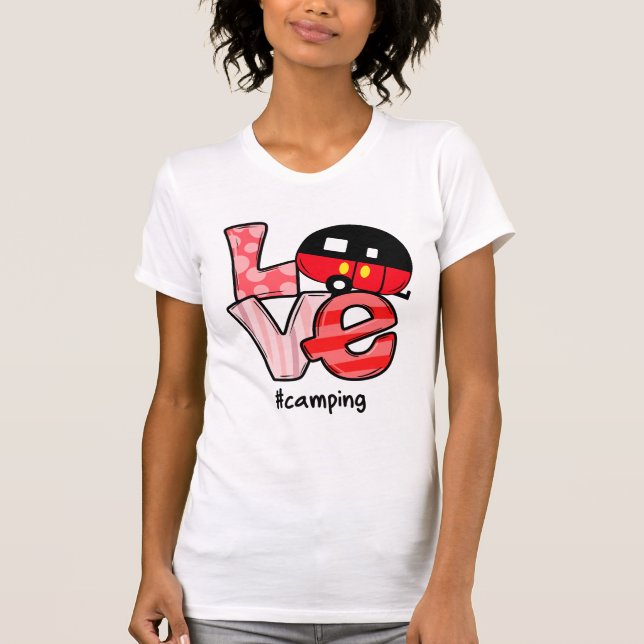 Liebe Camping #Camping T-Shirt (Vorderseite)