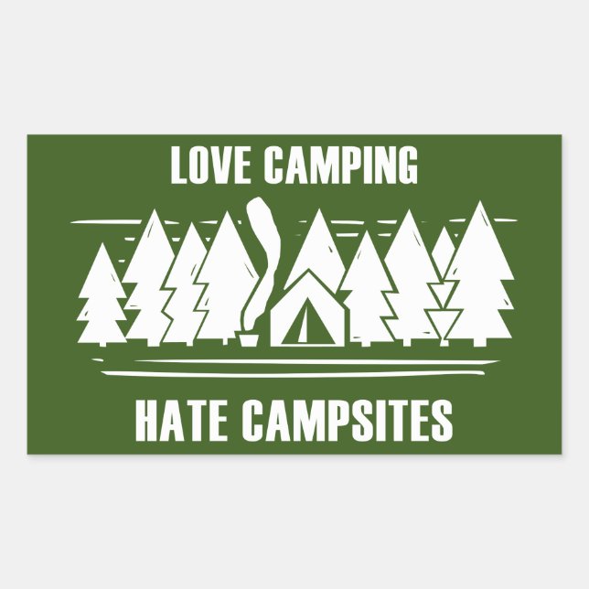 Liebe Camping, Hass-Campingplätze Rechteckiger Aufkleber (Vorderseite)