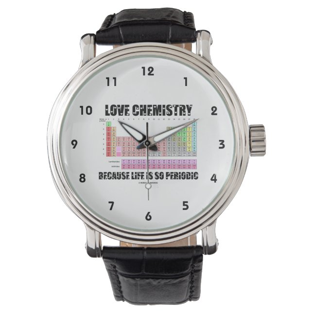 Liebe Chemie, weil das Leben so regelmäßig ist (Sp Armbanduhr (Vorderseite)