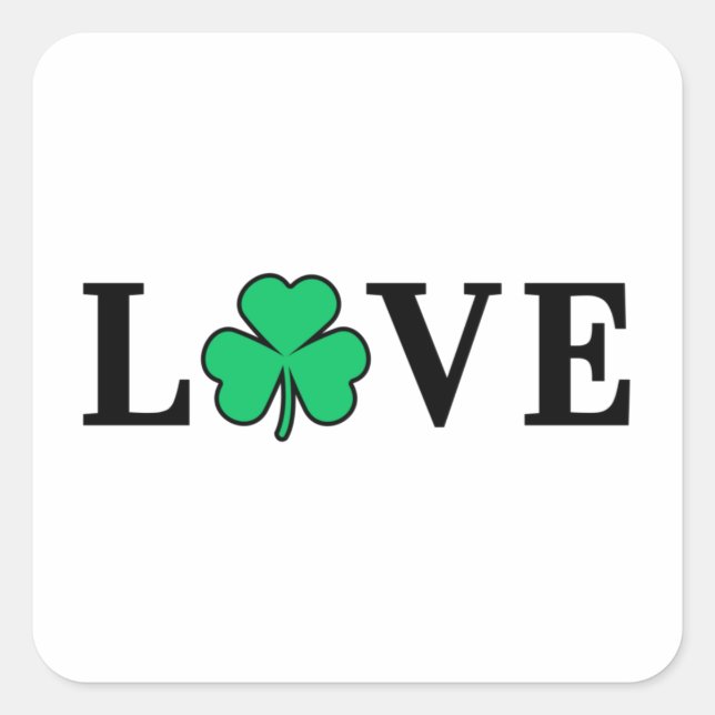 LIEBE Clover Kleeblatt Ireland St Patrick Textbasi Quadratischer Aufkleber (Vorderseite)
