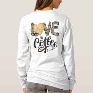 Liebe Coffee lustige niedlich trendy Zitate für si T-Shirt