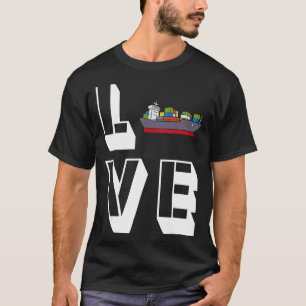 Liebe Containerschiff Seemann Seemann Frachtschiff T-Shirt