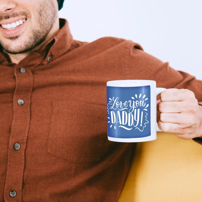 Liebe, DADDY! Kaffeetasse (Von Creator hochgeladen)