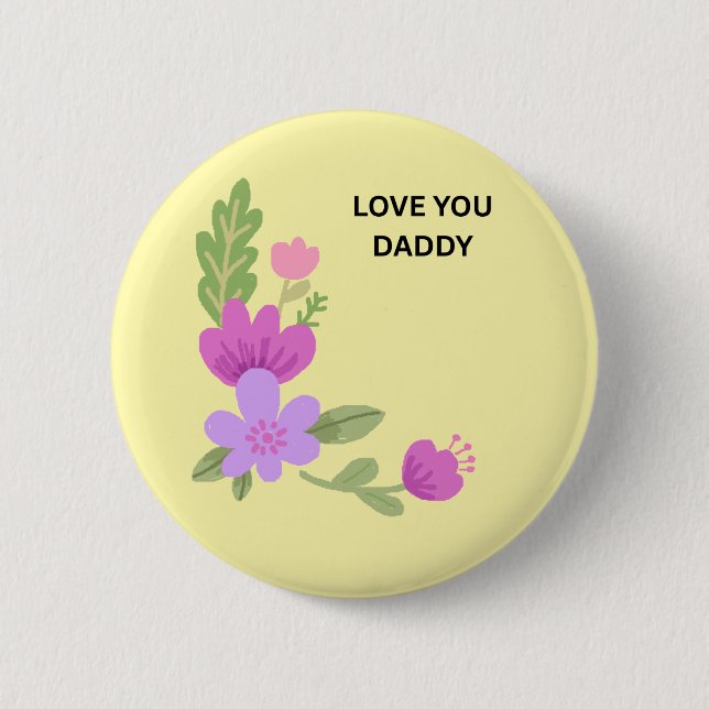 Liebe Daddy - Süße Wasserfarben Blumen Knopf Button (Vorderseite)