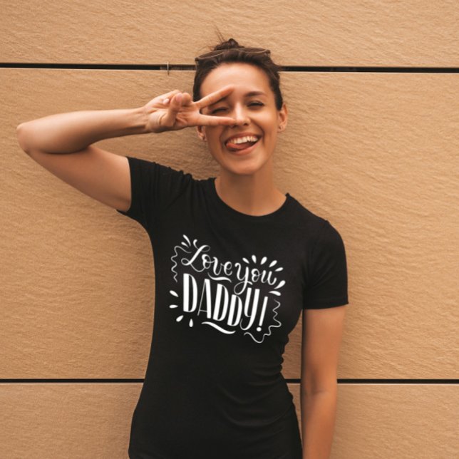 Liebe, DADDY! T-Shirt (Happy Father's Day)