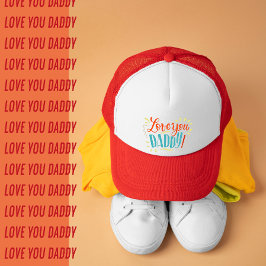 Liebe, DADDY! Truckerkappe
