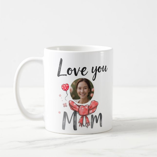 Liebe, dass du Mama mit personalisiertem Pic Kaffeetasse (Links)