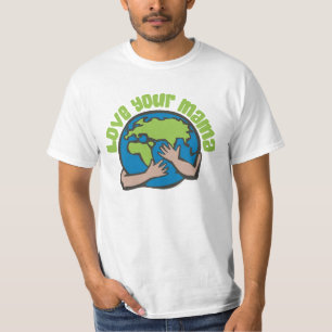 Liebe Dein Mama Klimawandel Rette Planet Erde T-Shirt