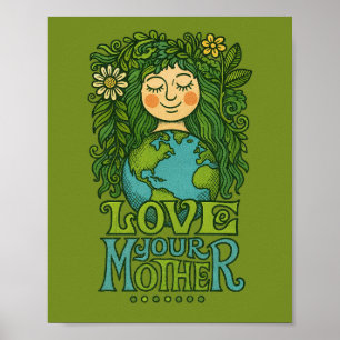 Liebe deine Mutter Erde Poster