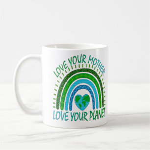 💚 Liebe deine Mutter, liebe deinen Planeten 🌍 Kaffeetasse