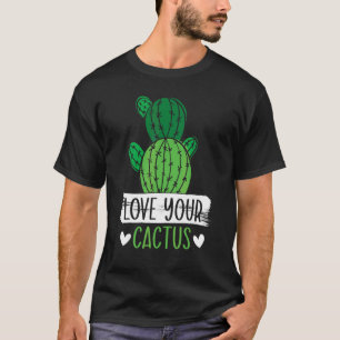 Liebe deinen Kaktus Sukkulenten-Sammler-Pflanzen-L T-Shirt