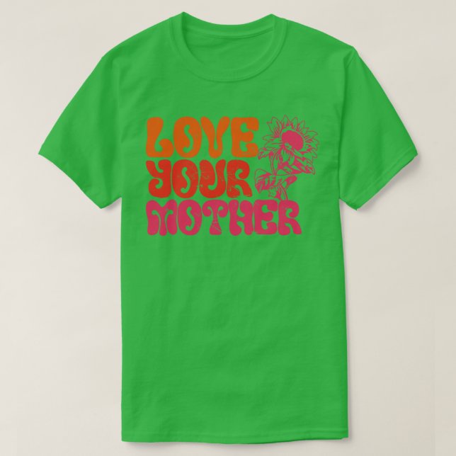Liebe deiner Mutter T-Shirt (Design vorne)