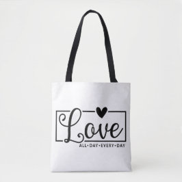 Liebe den ganzen Tag Tasche