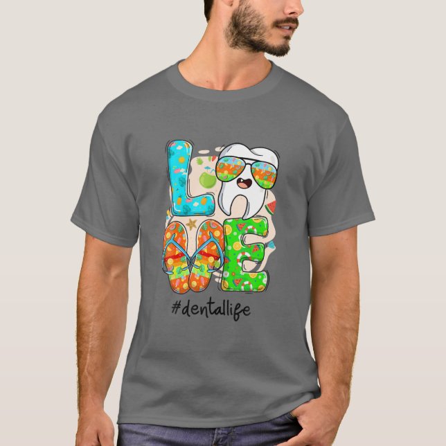 LIEBE Dental Life Niedlich Tooth Flip Flops Sommer T-Shirt (Vorderseite)