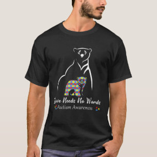 Liebe der Bären braucht keine Worte für Autismus T-Shirt